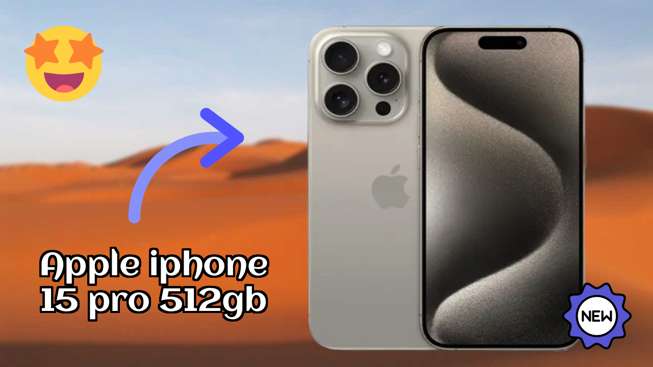 2026 Apple IPhone 15 Pro 512GB Best Mobile Features With Longlife Bettry?