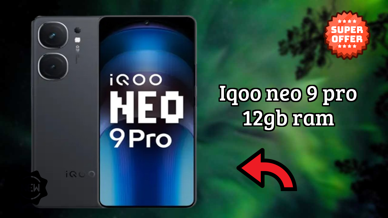 IQOO Neo 9 Pro 12GB RAM Display Analysis: AMOLED Explained
