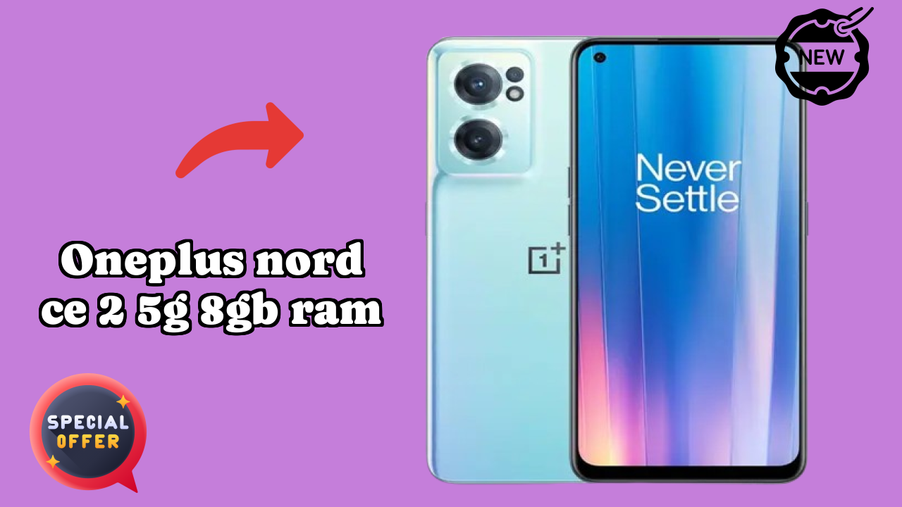 OnePlus Nord CE 2 5G 8GB RAM 2026: Camera 64 MP + 8 MP + 2 MP Rear Camera And LongLife Bettry