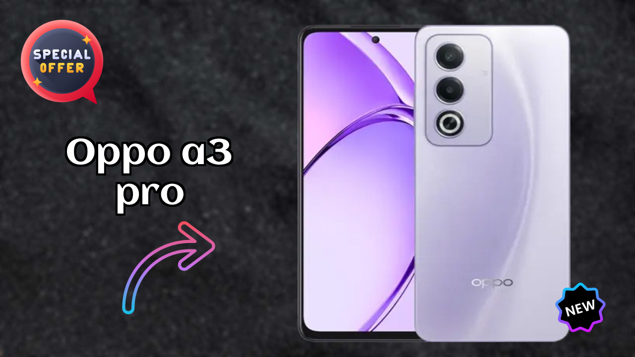 OPPO A3 Pro Display Analysis: 6.67 Inches (16.94 Cm) Screen