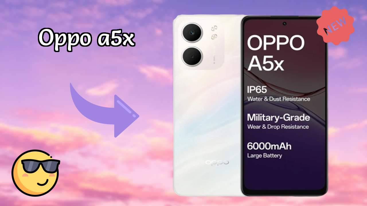 Top 2026 Reasons to Choose OPPO A5x
