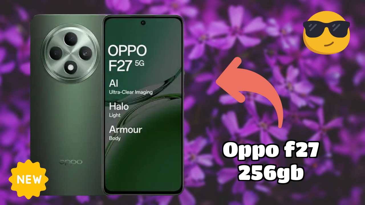 OPPO F27 256GB Display Technology: Flat OLED Explained
