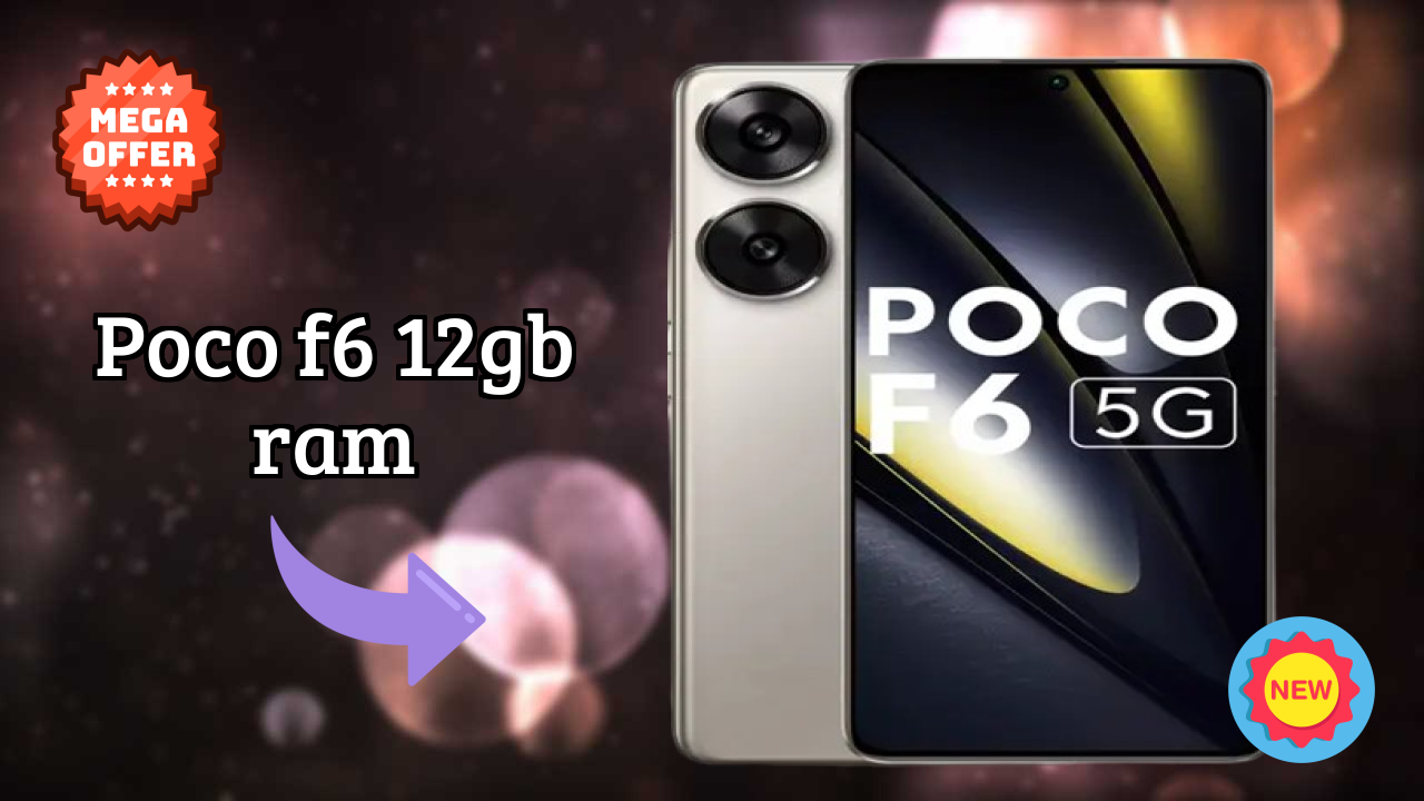 POCO F6 12GB RAM at ₹21,999 - Best Deal Available Now