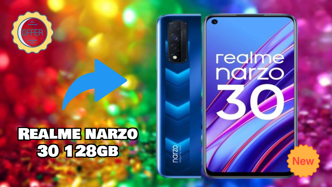 Realme Narzo 30 128GB 2026: Camera, Bettry and Ram Amazing Perfomance