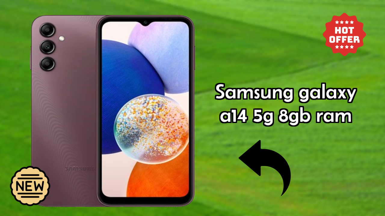 Samsung Galaxy A14 5G 8GB RAM at ₹16,999 - Best Features & Specifications