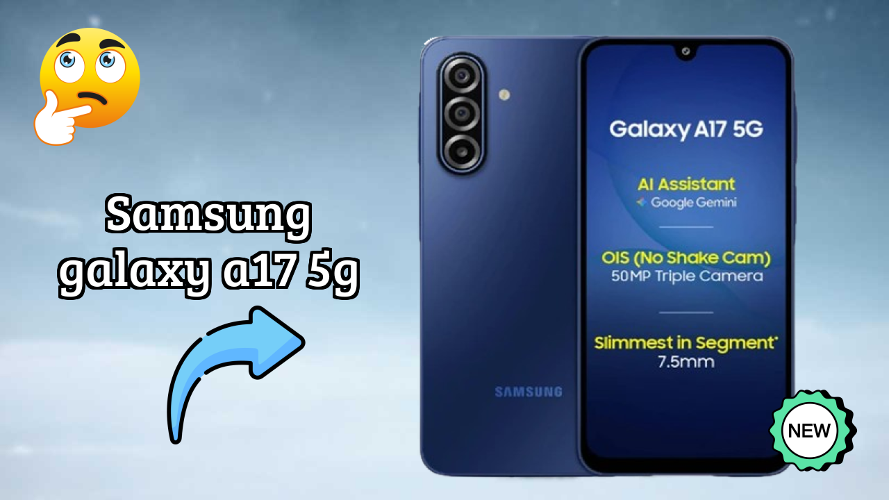 Samsung Galaxy A17 5G RAM Usage: Is 6 GB RAM Enough for Heavy Apps?