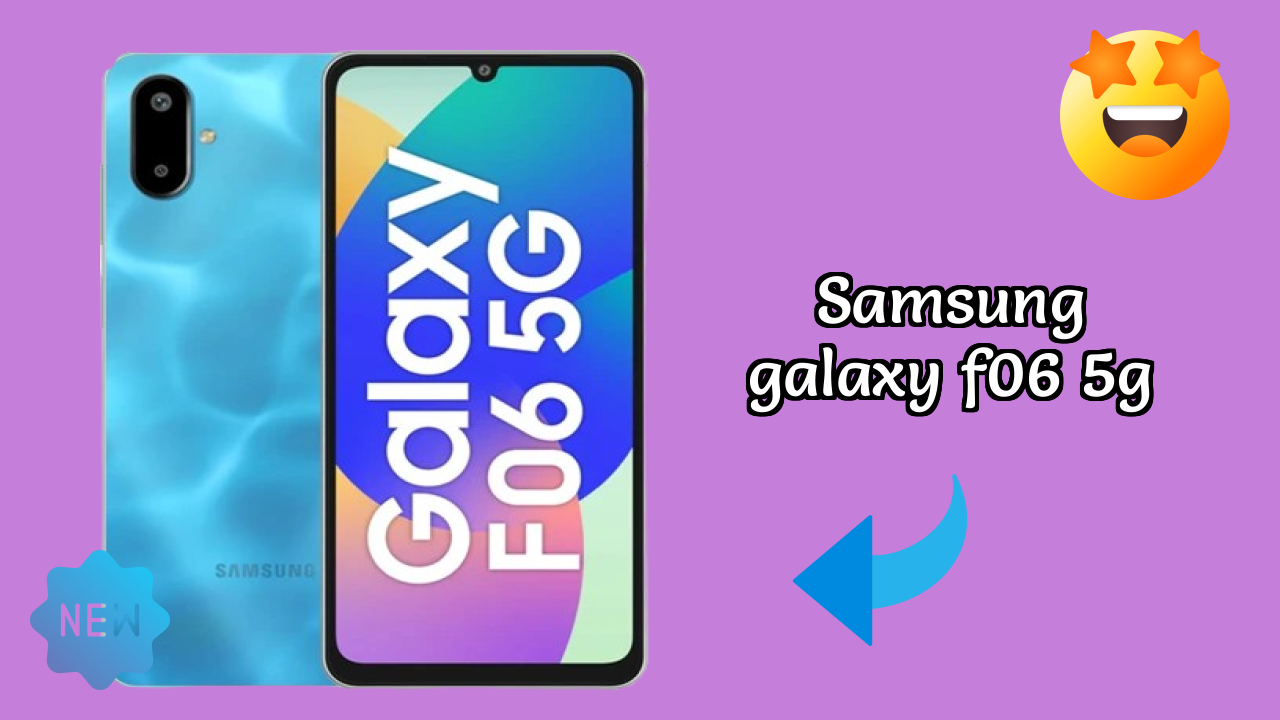 Samsung Galaxy F06 5G at ₹8,579 - Everything You Need to Know