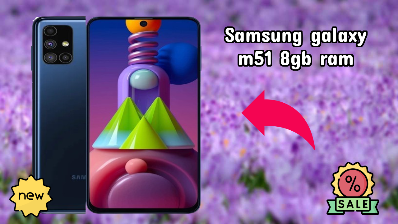 Samsung Galaxy M51 8GB RAM Price Drop: Just ₹28,999 Available Now