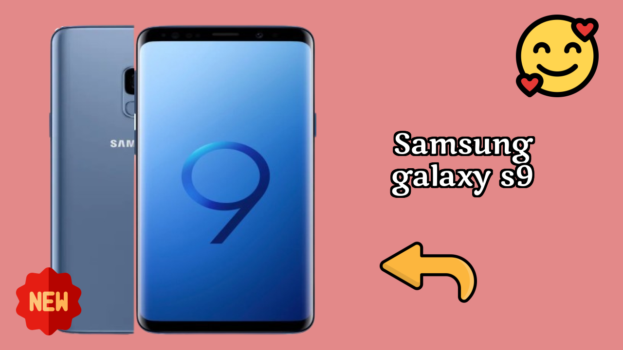 Samsung Galaxy S9 Battery Life: 3000 MAh Fast Charging How Long Lasts