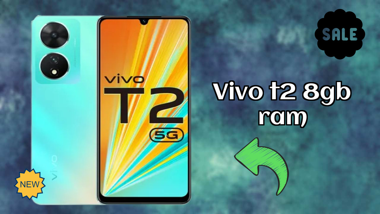 Vivo T2 8GB RAM Price Review: Is ₹17,999 a Good Investment?