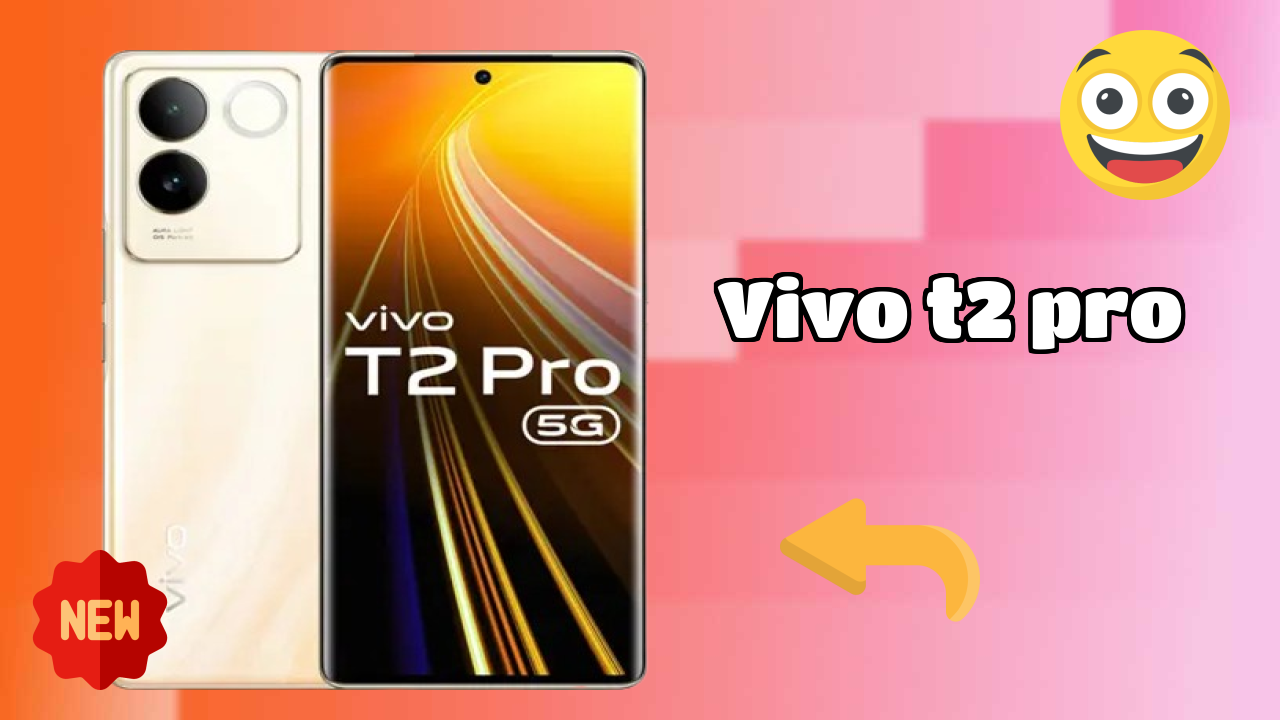 What Makes Vivo T2 Pro Stand Out in 2026?

