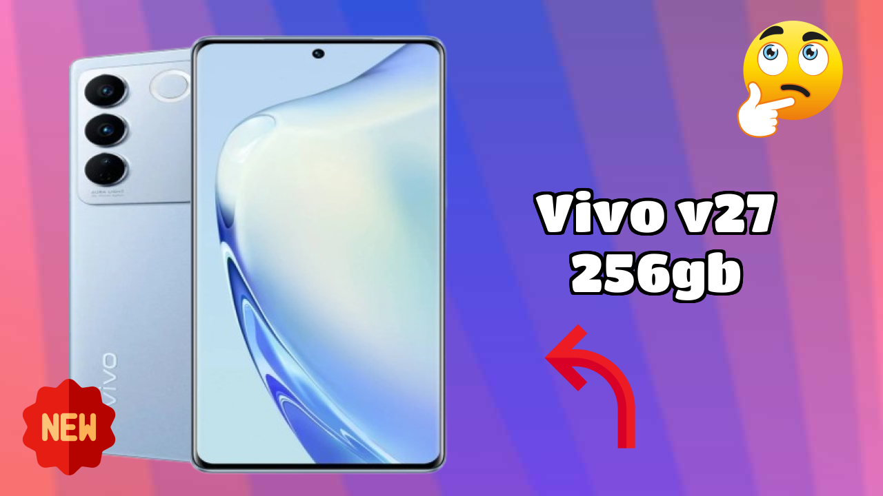 Vivo V27 256GB Display Review: 6.78 Inches (17.22 Cm) Screen Quality