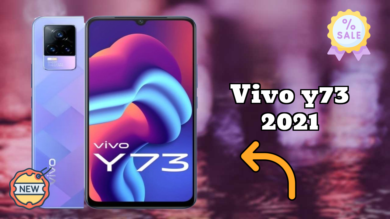 Vivo Y73 2021 at ₹19,990 - Complete Specifications