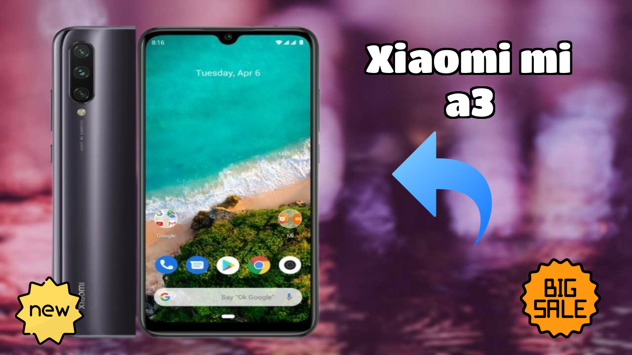 Xiaomi Mi A3 Display Analysis: 6.08 Inches (15.44 Cm) Screen Quality