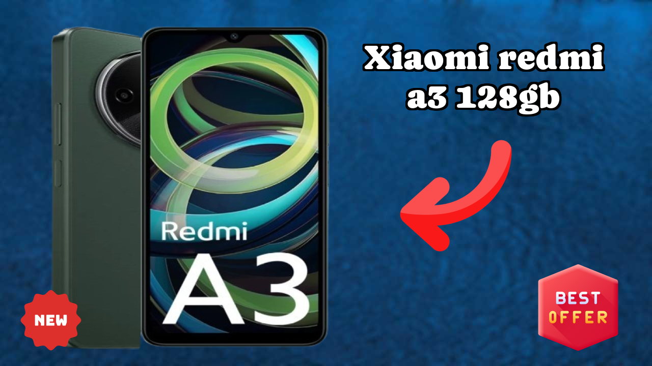 Xiaomi Redmi A3 128GB Price Drop Alert: Now Just ₹7,599