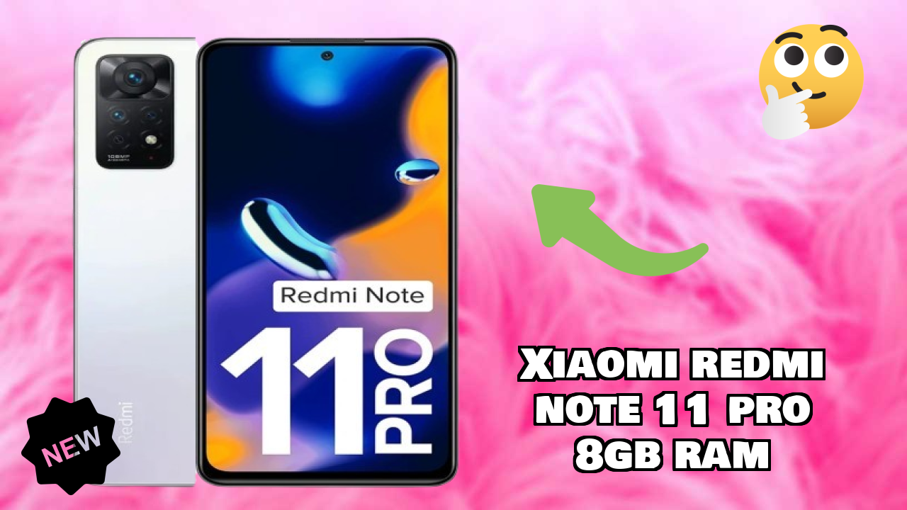 Xiaomi Redmi Note 11 Pro 8GB RAM Price Alert: Dropped to ₹20,999 Today!